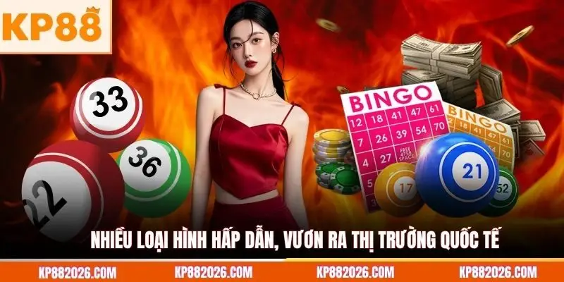 Nhiều loại hình hấp dẫn, vươn ra thị trường quốc tế